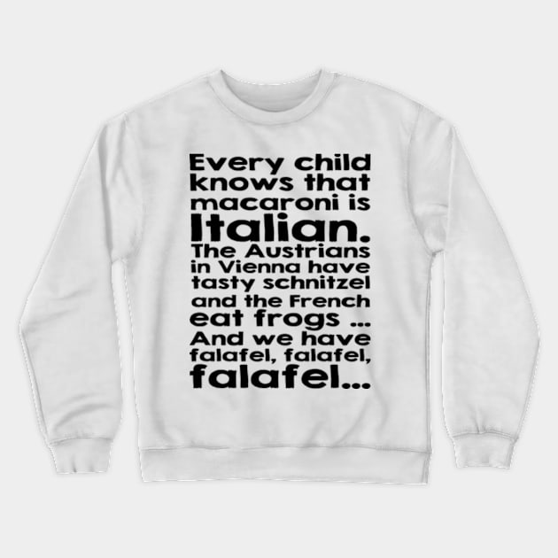 FALAFEL DAY Song Crewneck Sweatshirt by yphien